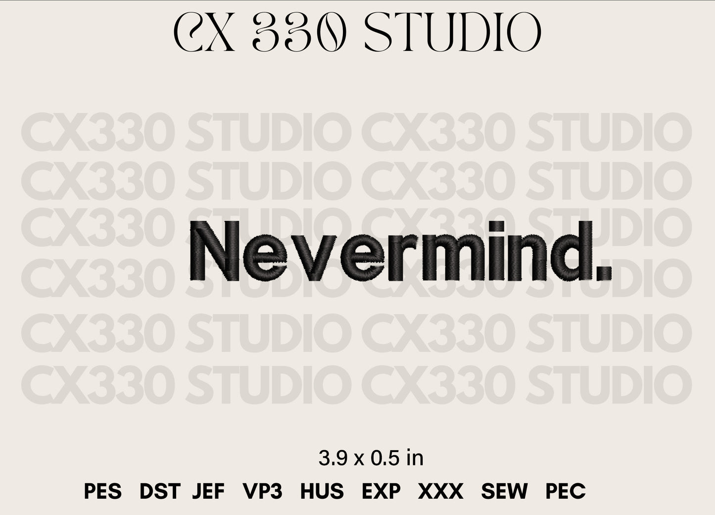 Nevermind Typography Font Embroidery Design